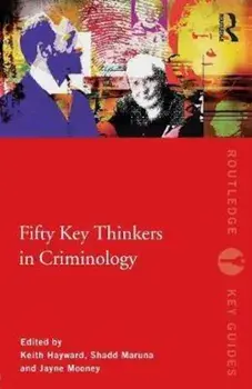 Fifty Key Thinkers in Criminology, Paperback/***