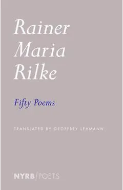 Fifty Poems - Rainer Maria Rilke