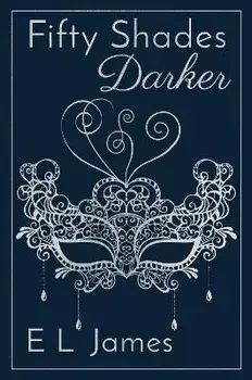 Fifty Shades Darker 10th Anniversary Edition, Hardcover/E. L. James