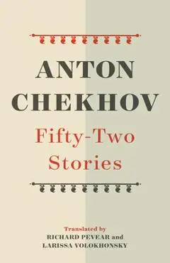 Fifty-Two Stories - Anton Chekhov