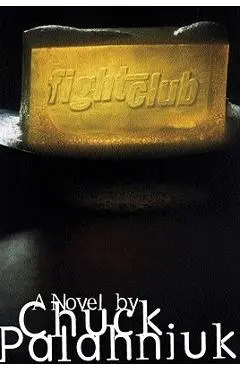 Fight Club - Chuck Palahniuk