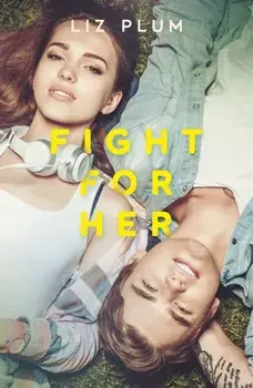 Fight For Her, Paperback/Liz J. Plum
