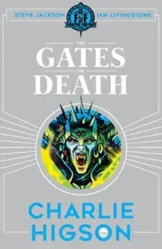 Fighting Fantasy: The Gates of Death, Paperback/Charlie Higson
