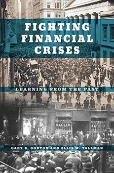 Fighting Financial Crises. Learning from the Past, Paperback/Ellis W. Tallman