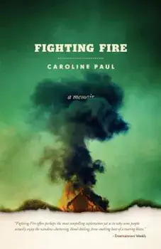 Fighting Fire, Paperback/Caroline Paul