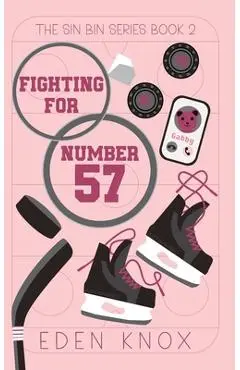 Fighting for Number 57 - Eden Knox