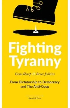 Fighting Tyranny - Gene Sharp