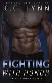 Fighting with Honor/K. C. Lynn