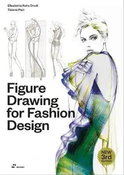 Figure Drawing for Fashion Design, Vol. 1, Paperback/Elisabetta Kuky Drudi