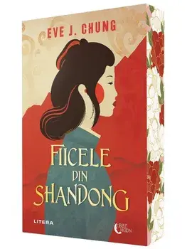 Fiicele din Shandong/Eve J. Chung