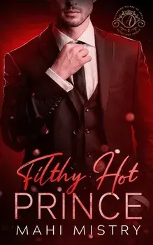 Filthy Hot Prince, Paperback/Mahi Mistry