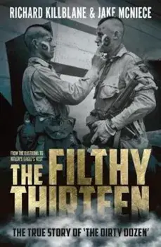 Filthy Thirteen/Richard Killblane