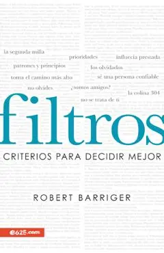 Filtros: Criterios Para Decidir Mejor - Robert Barriger
