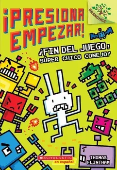 Fin del Juego, Super Chico Conejo!: Un Libro de la Serie Branches (Presiona Empezar! '1): Un Libro de la Serie Branches = Game Over, Super Rabbit Boy!, Paperback/Thomas Flintham