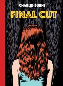 Final Cut, Hardback/Charles Burns