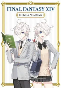 Final Fantasy XIV: Eorzea Academy, Paperback/FINAL FANTASY XIV Operations Team