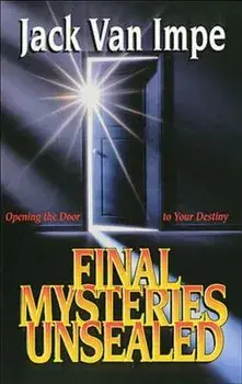 Final Mysteries Unsealed, Paperback/Jack Van Impe