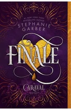 Finale: A Caraval Novel - Stephanie Garber