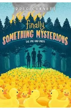 Finally, Something Mysterious - Doug Cornett