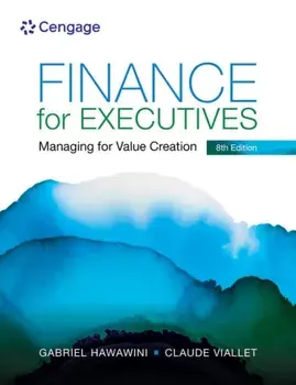 Finance for Executives: Managing for Value Creation. 8 ed, Paperback/Claude (INSEAD) Viallet