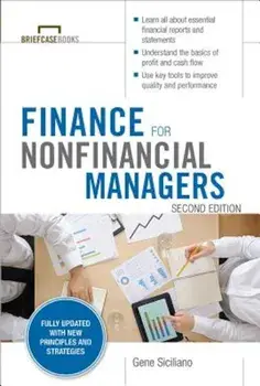 Finance for Nonfinancial Managers, Second Edition (Briefcase Books Series), Paperback/Gene Siciliano