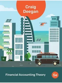Financial Accounting Theory. 5 ed, Paperback/Craig (University of Tasmania) Deegan