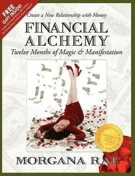 Financial Alchemy: Twelve Months of Magic and Manifestation (Volume 1), Paperback/Morgana Rae
