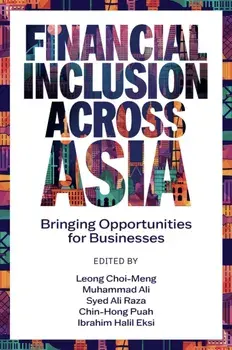 Financial Inclusion Across Asia. Bringing Opportunities for Businesses, Hardback/***