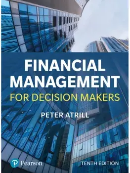 Financial Management for Decision Makers. 10 ed, Paperback/Peter Atrill