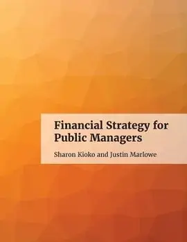 Financial Strategy for Public Managers, Paperback/Sharon Kioko