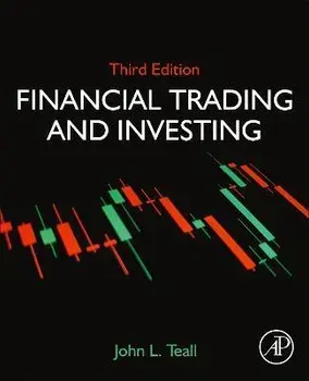 Financial Trading and Investing. 3 ed, Paperback/John (Johns Hopkins University) Teall