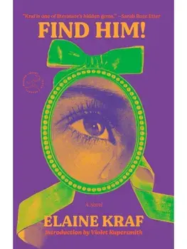 Find Him!. A Novel, Paperback/Elaine Kraf