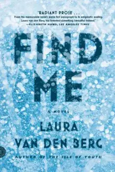 Find Me, Paperback/Laura Van Den Berg