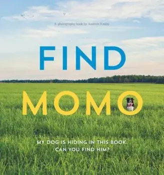 Find Momo: A Photography Book, Paperback/Andrew Knapp