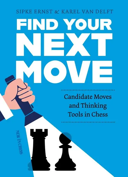 Find Your Next Move - Karel van Delft, Sipke Ernst