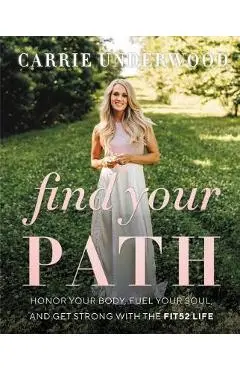 Find Your Path - Carrie Underwood