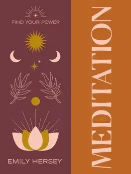 Find Your Power: Meditation, Hardback/Emily Hersey