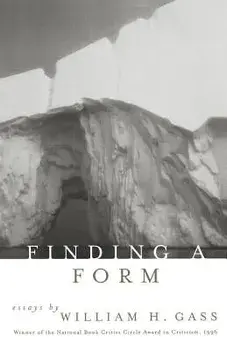 Finding a Form: Towards a Response Contagion Theory of Persuasion, Paperback/William H. Gass