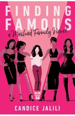Finding Famous: A Mashad Family Novel - Candice Jalili