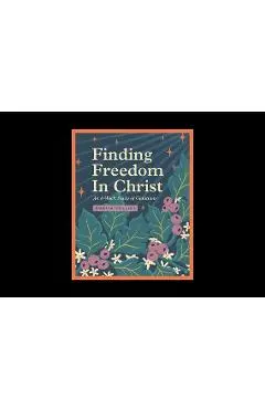 Finding Freedom in Christ: An 8-Week Study of Galatians - Portia Collins