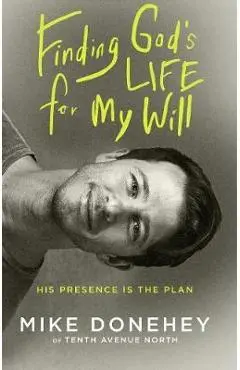 Finding God's Life for My Will - Michael Donehey