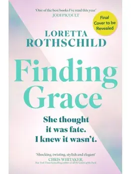 Finding Grace, Hardback/Loretta Rothschild