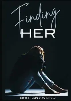 Finding Her, Paperback/Brittany Weird