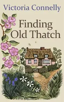 Finding Old Thatch, Paperback/Victoria Connelly