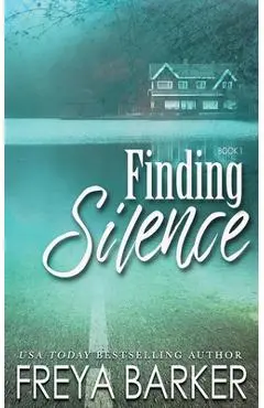 Finding Silence - Freya Barker