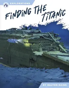Finding the Titanic, Hardback/Dalton Rains