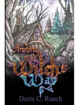 Finding The Witch's Way, Paperback/Doris C. Rusch