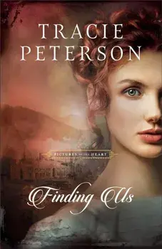 Finding Us, Hardback/Tracie Peterson