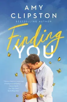 Finding You. A Heartwarming Romance of Second Chances and Hope, Paperback/Amy Clipston