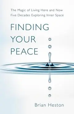 Finding Your Peace - Brian Heston